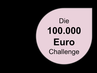 Die 100.000 Euro Challenge